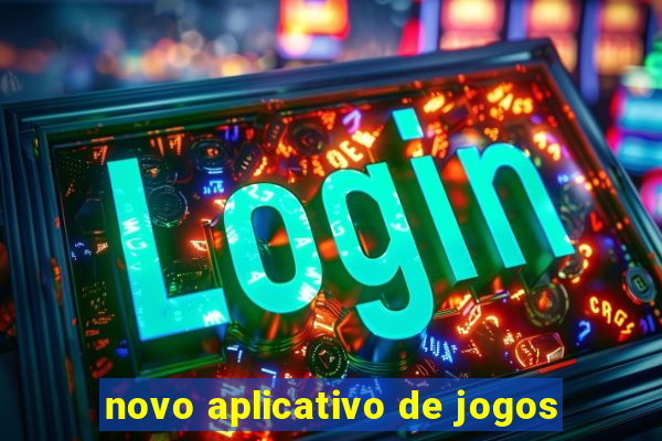 novo aplicativo de jogos